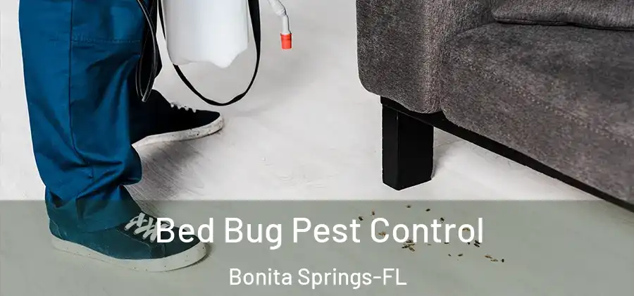  Bed Bug Pest Control Bonita Springs-FL