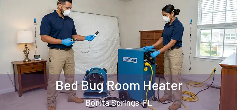 Bed Bug Room Heater Bonita Springs-FL