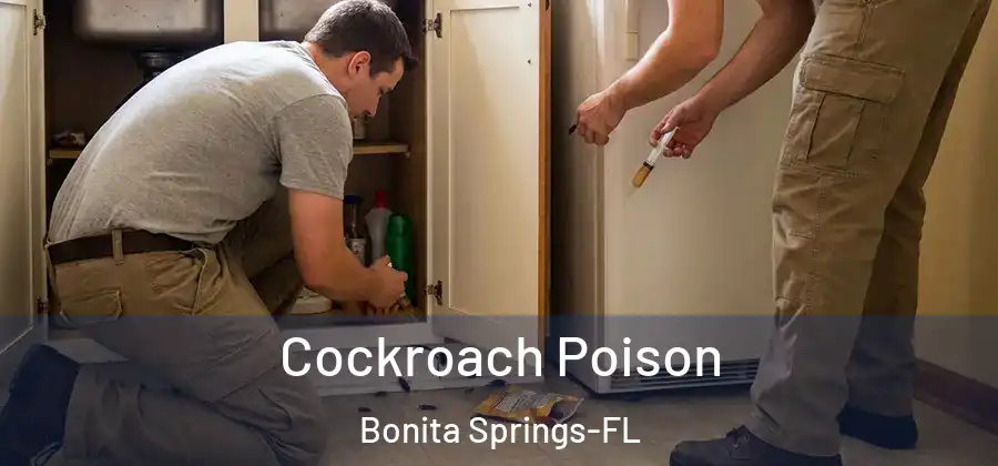 Cockroach Poison Bonita Springs-FL