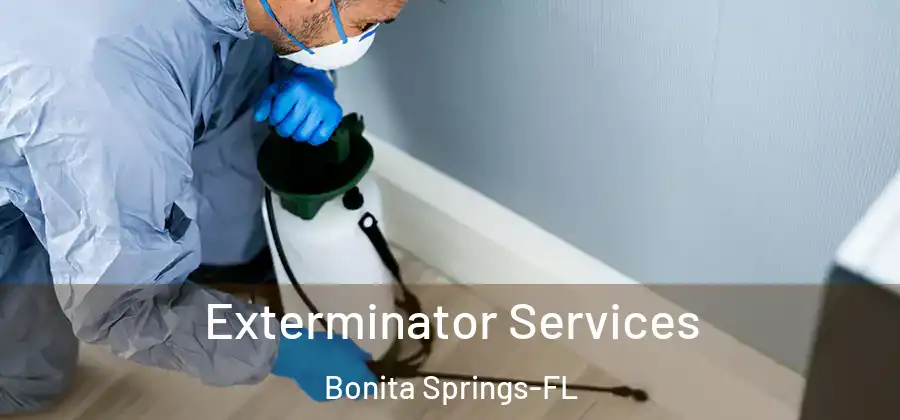  Exterminator Services Bonita Springs-FL
