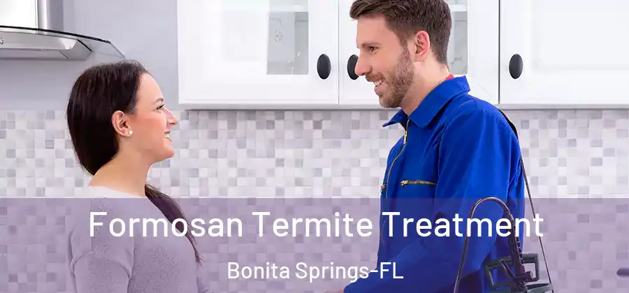 Formosan Termite Treatment Bonita Springs-FL