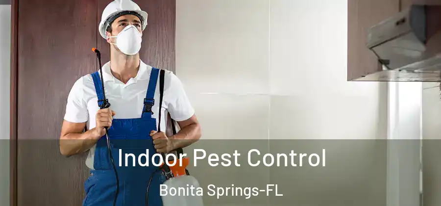 Indoor Pest Control Bonita Springs-FL