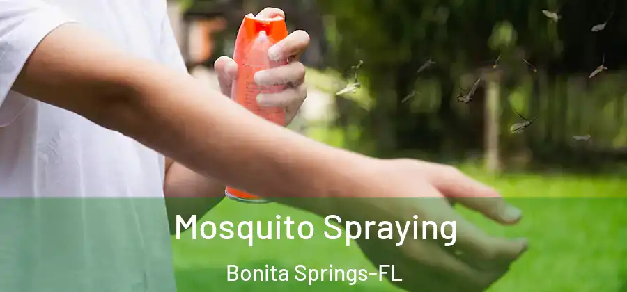 Mosquito Spraying Bonita Springs-FL