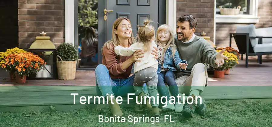 Termite Fumigation Bonita Springs-FL
