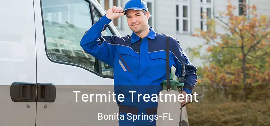 Termite Treatment Bonita Springs-FL