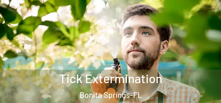 Tick Extermination Bonita Springs-FL