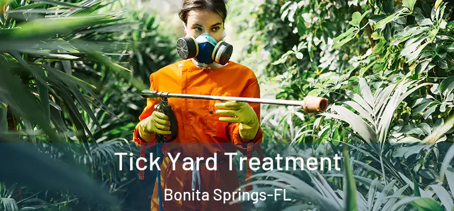  Tick Yard Treatment Bonita Springs-FL